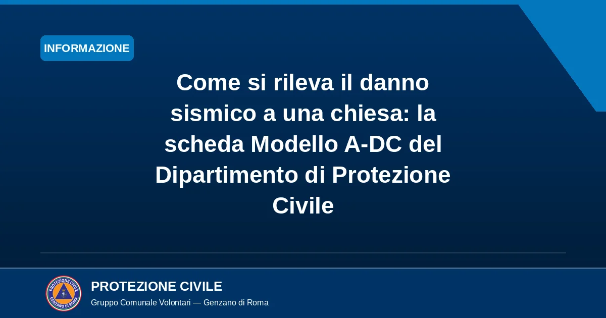 Copertina dell'articolo: Come si rileva il danno sismico a una chiesa: la scheda Modello A-DC del Dipartimento di Protezione Civile