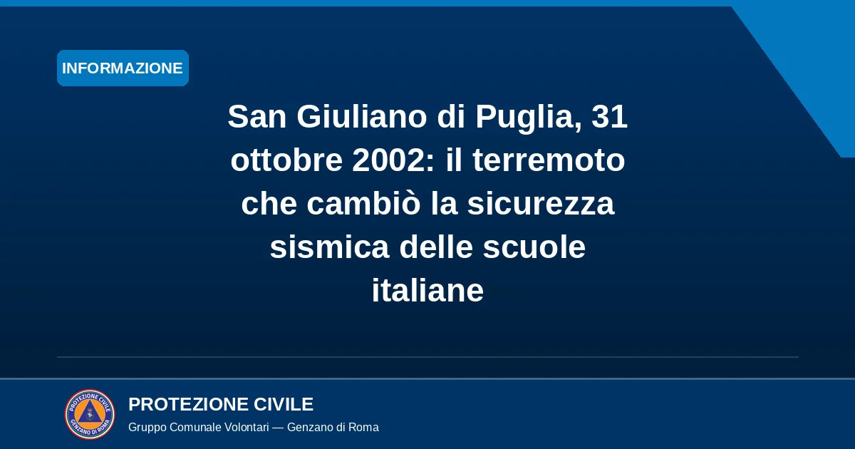 Copertina dell'articolo: San Giuliano di Puglia, 31 ottobre 2002, il terremoto che cambiò la sicurezza sismica delle scuole italiane